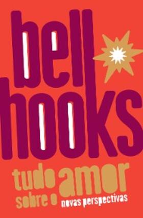 hooks / Breda |  Tudo sobre o amor | eBook | Sack Fachmedien