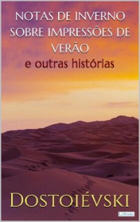 Dostoiévski |  Notas de Inverno Sobre Impressões de Verão | eBook | Sack Fachmedien