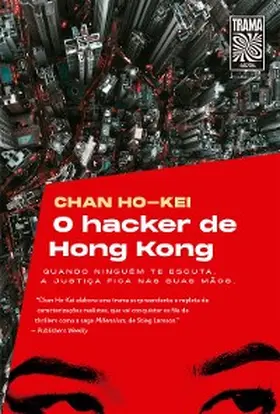 Ho-Kei |  O hacker de Hong Kong | eBook | Sack Fachmedien