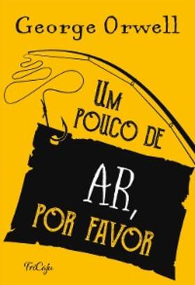 Orwell |  Um pouco de ar, por favor | eBook | Sack Fachmedien