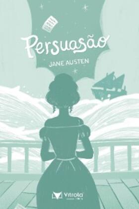 Austen |  Persuasão | eBook | Sack Fachmedien