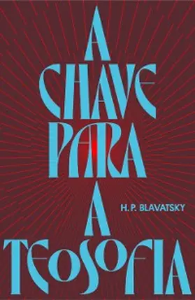 Blavatsky |  A chave para a teosofia | eBook | Sack Fachmedien