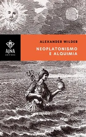 Wilder / Leal |  Neoplatonismo e alquimia | eBook | Sack Fachmedien