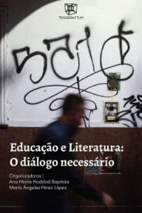 Baptista / López / Lucchesi |  Educação e Literatura | eBook | Sack Fachmedien