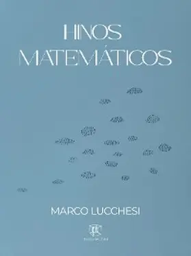 Lucchesi |  Hinos Matemáticos | eBook | Sack Fachmedien