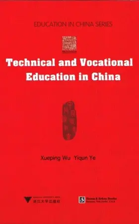 Wu / Ye |  Technical and Vocational Education in China | Buch |  Sack Fachmedien