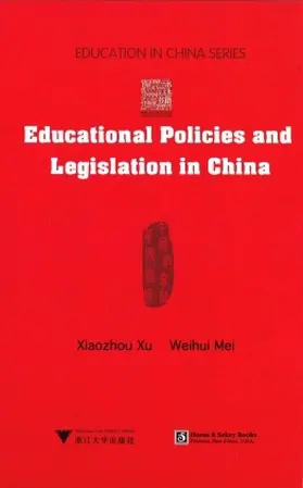 Xu / Mei |  Educational Policies and Legislation in China | Buch |  Sack Fachmedien