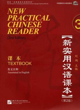 Liu |  Liu, X: New Practical Chinese Reader 3, Textbook (2. Edition | Buch |  Sack Fachmedien