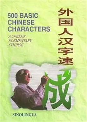 Zhou |  500 Basic Chinese Characters | Buch |  Sack Fachmedien