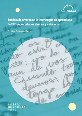 Rodríguez García |  Análisis de errores en la interlengua de aprendices de ELE universitarios checos y eslovacos | Buch |  Sack Fachmedien