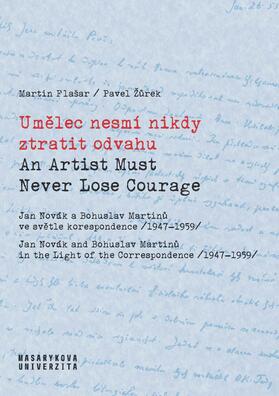 Flašar / Žurek / Ledvinka |  Umelec nesmí nikdy ztratit odvahu / An artist can never lose courage | Buch |  Sack Fachmedien