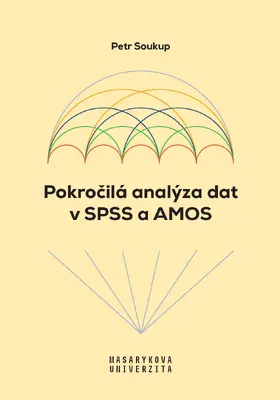 Soukup |  Pokrocilá analýza dat v SPSS a AMOS | Buch |  Sack Fachmedien