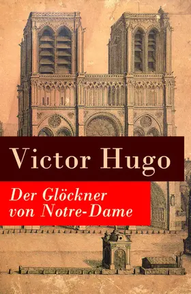 Hugo |  Der Glöckner von Notre-Dame | eBook | Sack Fachmedien