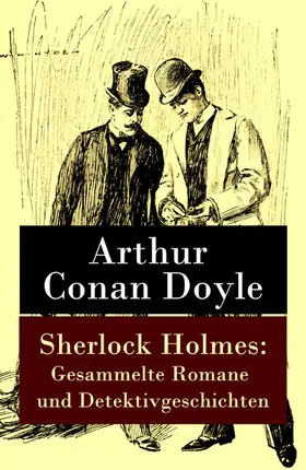 Doyle |  Sherlock Holmes: Gesammelte Romane und Detektivgeschichten | eBook | Sack Fachmedien