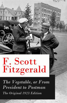 Fitzgerald |  The Vegetable, or From President to Postman | eBook | Sack Fachmedien