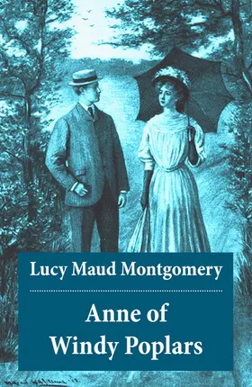 Montgomery |  Anne of Windy Poplars: Anne Shirley Series, Unabridged | eBook | Sack Fachmedien