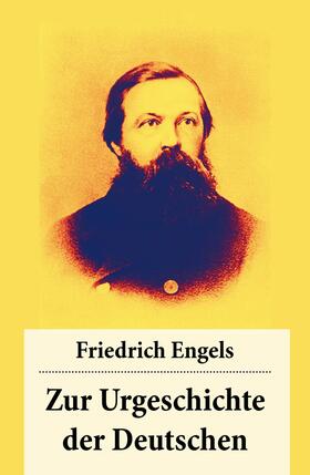 Engels |  Zur Urgeschichte der Deutschen | eBook | Sack Fachmedien