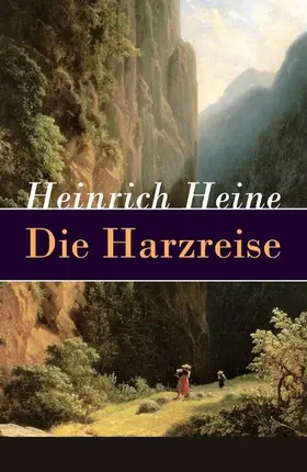 Heine |  Die Harzreise | eBook | Sack Fachmedien