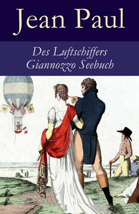 Paul |  Des Luftschiffers Giannozzo Seebuch | eBook | Sack Fachmedien