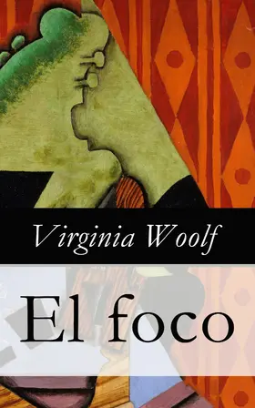 Woolf |  El foco | eBook | Sack Fachmedien