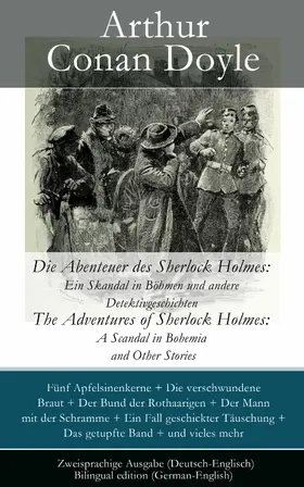 Doyle |  Die Abenteuer des Sherlock Holmes: Ein Skandal in Böhmen und andere Detektivgeschichten / The Adventures of Sherlock Holmes: A Scandal in Bohemia and Other Stories - Zweisprachige Ausgabe (Deutsch-Englisch) / Bilingual edition (German-English) | eBook | Sack Fachmedien