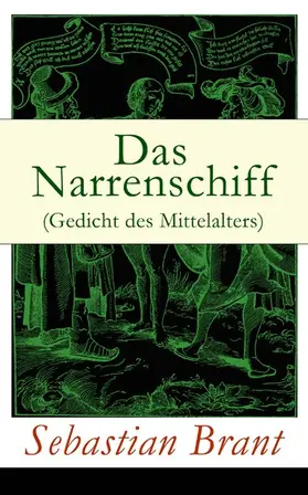 Brant | Das Narrenschiff (Gedicht des Mittelalters) | E-Book | sack.de