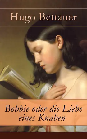 Bettauer |  Bobbie oder die Liebe eines Knaben | eBook | Sack Fachmedien