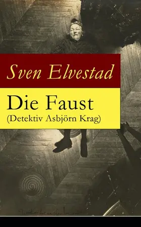 Elvestad |  Die Faust (Detektiv Asbjörn Krag) | eBook | Sack Fachmedien