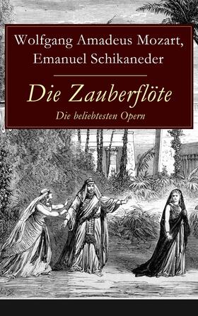 Mozart / Schikaneder |  Die Zauberflöte - Die beliebtesten Opern | eBook | Sack Fachmedien