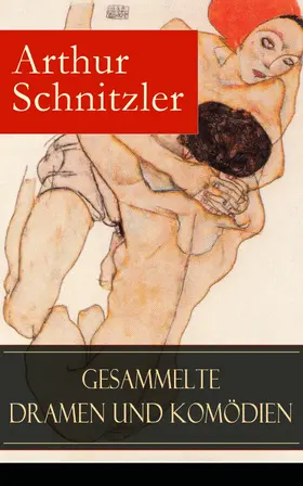 Schnitzler |  Gesammelte Dramen und Komödien | eBook | Sack Fachmedien