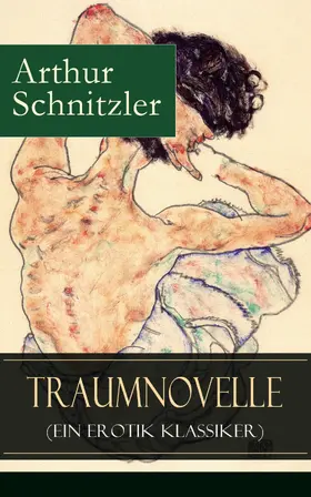 Schnitzler |  Traumnovelle (Ein Erotik Klassiker) | eBook | Sack Fachmedien