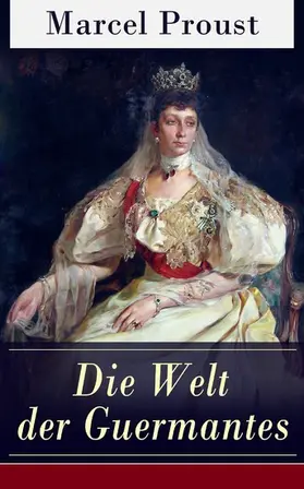 Proust |  Die Welt der Guermantes | eBook | Sack Fachmedien