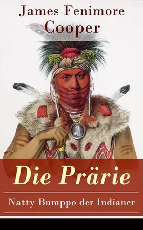 Cooper |  Die Prärie - Natty Bumppo der Indianer | eBook | Sack Fachmedien