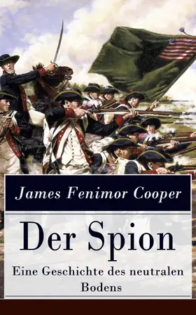 Cooper |  Der Spion - Eine Geschichte des neutralen Bodens | eBook | Sack Fachmedien