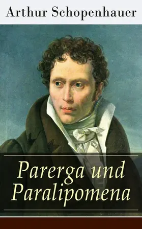 Schopenhauer |  Parerga und Paralipomena | eBook | Sack Fachmedien