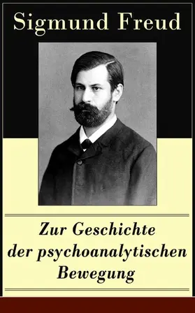 Freud |  Zur Geschichte der psychoanalytischen Bewegung | eBook | Sack Fachmedien