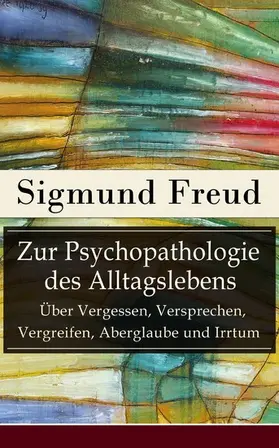 Freud |  Zur Psychopathologie des Alltagslebens | eBook | Sack Fachmedien