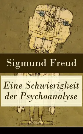 Freud |  Eine Schwierigkeit der Psychoanalyse | eBook | Sack Fachmedien