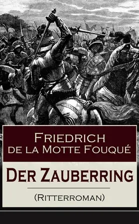 de la Fouqué |  Der Zauberring (Ritterroman) | eBook | Sack Fachmedien