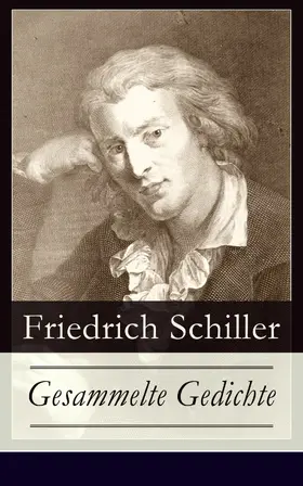 Schiller |  Gesammelte Gedichte | eBook | Sack Fachmedien