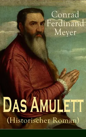 Meyer |  Das Amulett (Historischer Roman) | eBook | Sack Fachmedien