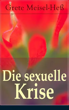 Meisel-Heß |  Die sexuelle Krise | eBook | Sack Fachmedien