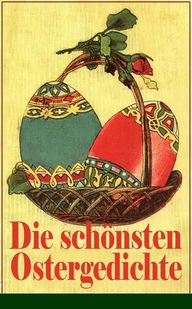 Saar / Rilke / Heine |  Die schönsten Ostergedichte | eBook | Sack Fachmedien