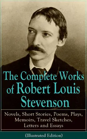 Stevenson |  The Complete Works of Robert Louis Stevenson | eBook | Sack Fachmedien