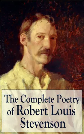 Stevenson |  The Complete Poetry of Robert Louis Stevenson | eBook | Sack Fachmedien