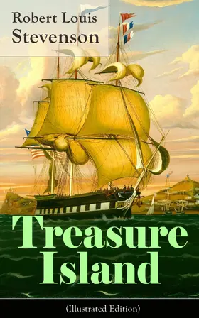 Stevenson |  Treasure Island (Illustrated Edition) | eBook | Sack Fachmedien