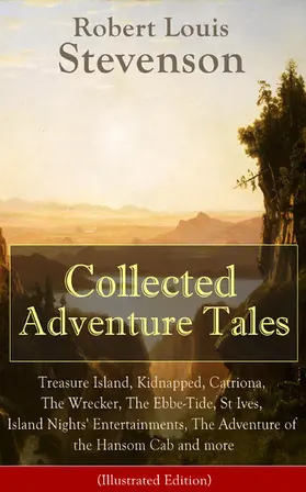 Stevenson |  Collected Adventure Tales (Illustrated Edition) | eBook | Sack Fachmedien