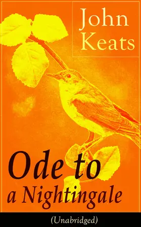 Keats |  John Keats: Ode to a Nightingale (Unabridged) | eBook | Sack Fachmedien