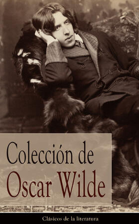 Wilde |  Colección de Oscar Wilde | eBook | Sack Fachmedien