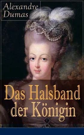 Dumas |  Das Halsband der Königin | eBook | Sack Fachmedien